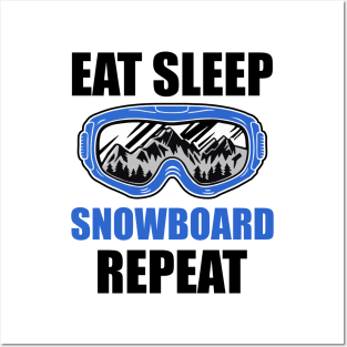 Eat Sleep Snowboard Repeat Snowboard Lover Posters and Art